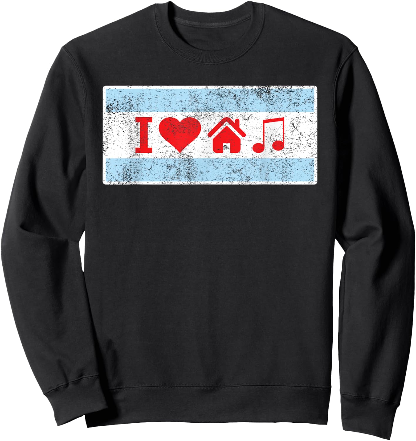 I Love Chicago House Music - Flag DJ Gift Sweatshirt - Sweatshirt | Black