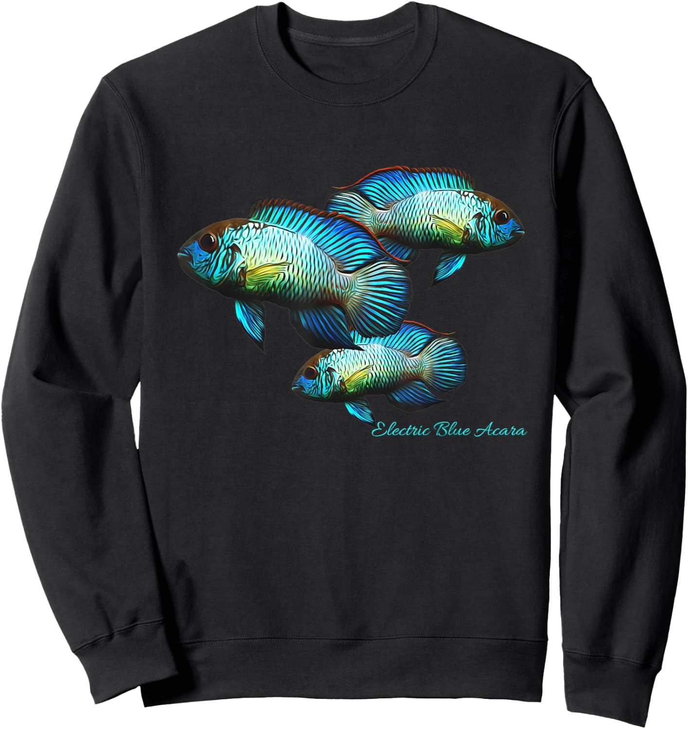 Electric Blue Acara Breeders Dwarf Cichlids Aquarium Fish Sweatshirt - Sweatshirt | Black