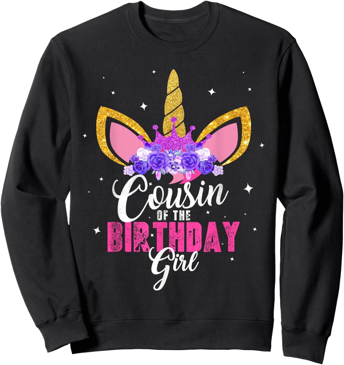 Cousin Of The Birthday Girl Unicorn Birthday Princess Sweatshirt - Sweatshirt | Black