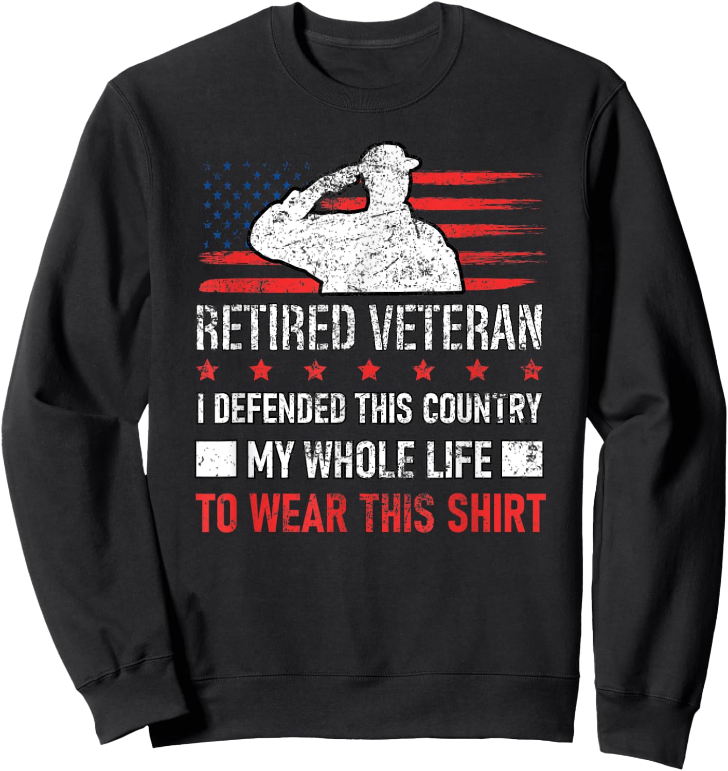 Retired Veteran USA Soldier Defend America Military Patriot Sweatshirt - Sweatshirt | Black