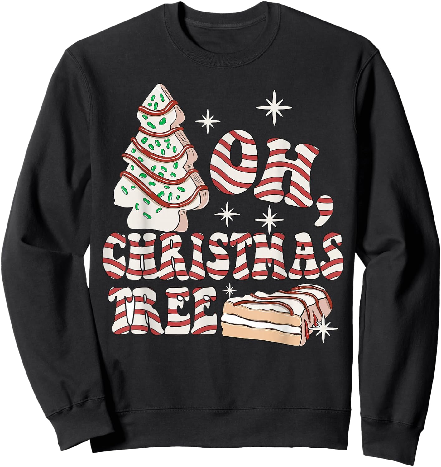 Groovy Oh Christmas Tree Cakes Debbie Becky Jen Cake Lovers Sweatshirt - Sweatshirt | Black