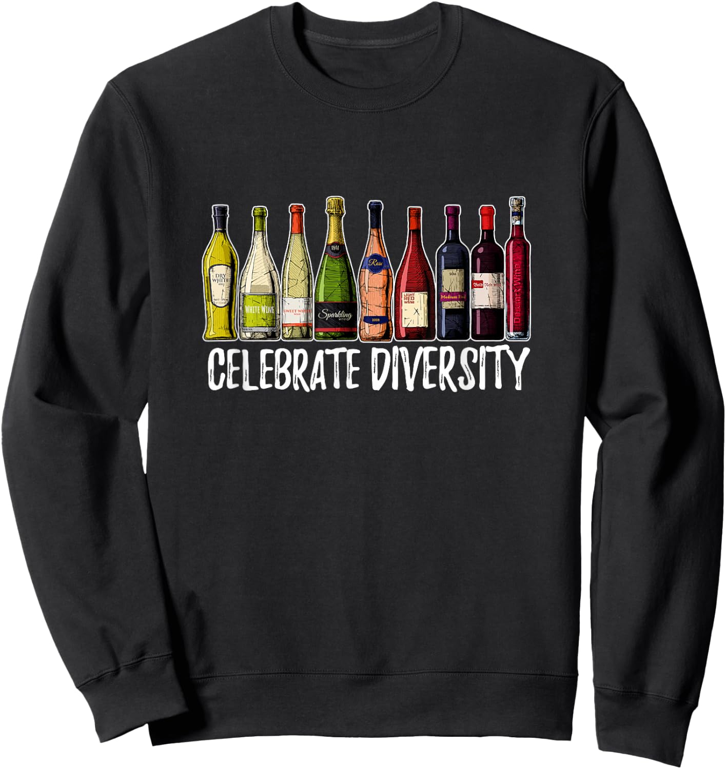 Celebrate Diversity Wine Shirts | Wine Drinker Sweatshirt - Sweatshirt | Black