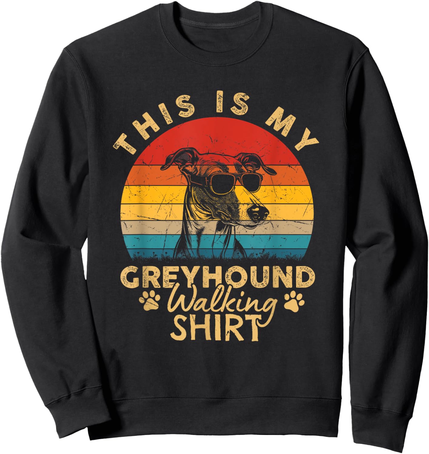 Greyhound Dog Lover This Is My Dog Walking Funny Dog Walker Sweatshirt - Sweatshirt | Black