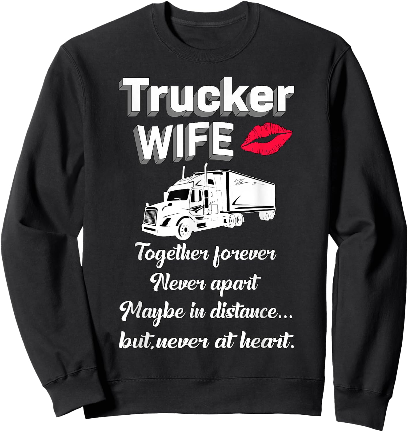Trucker Wife Truckers Wife Trucker's Wife Funny Sweatshirt - Sweatshirt | Black