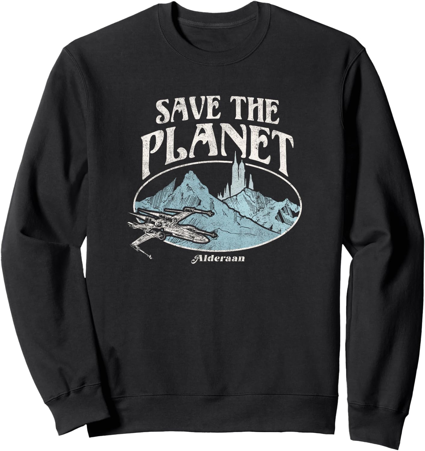 Star Wars Earth Day X-Wing Fighter Save The Planet Alderaan Sweatshirt - Sweatshirt | Black