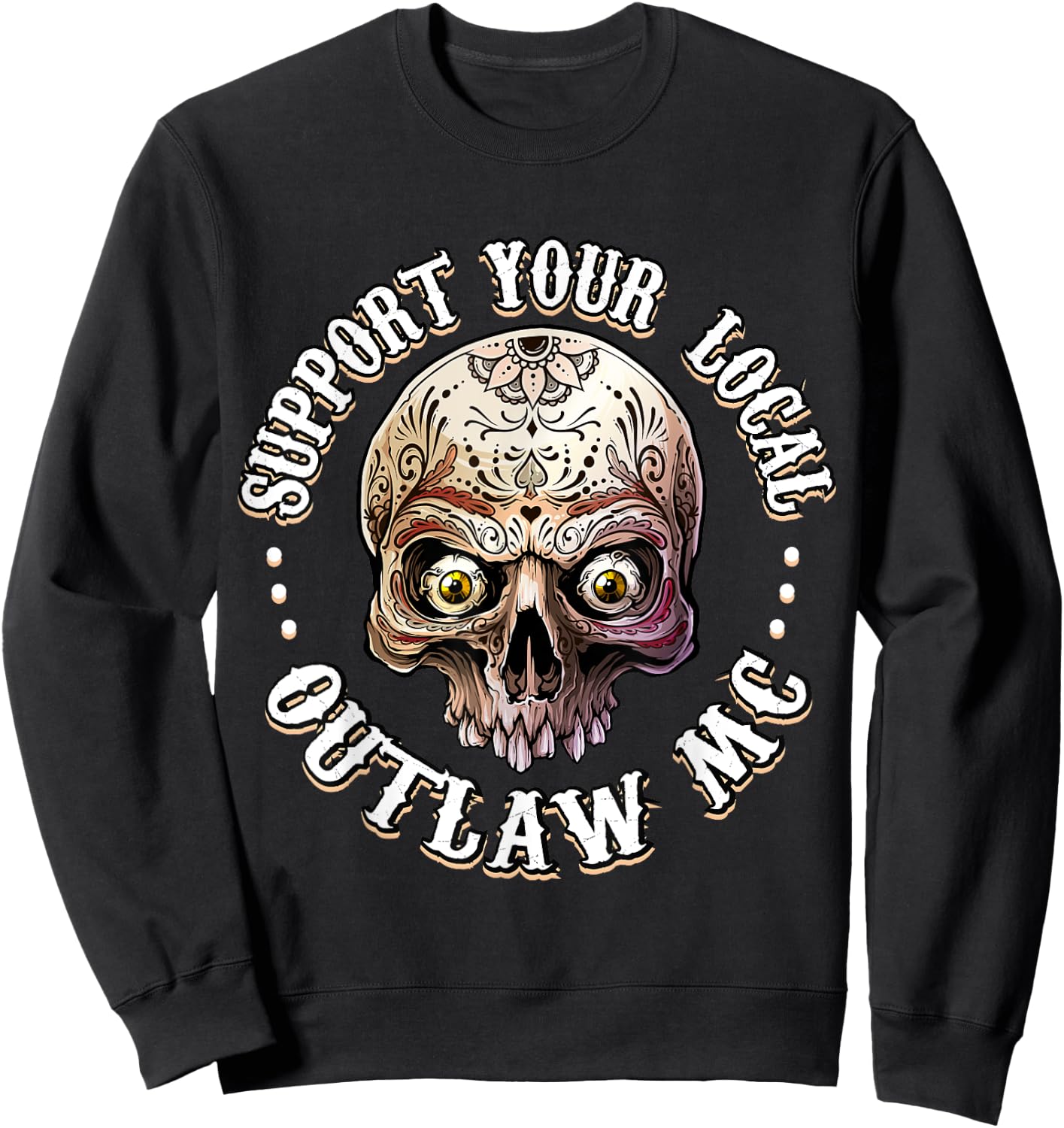 Support Your Local Outlaw 06 Sweatshirt - Sweatshirt | Black