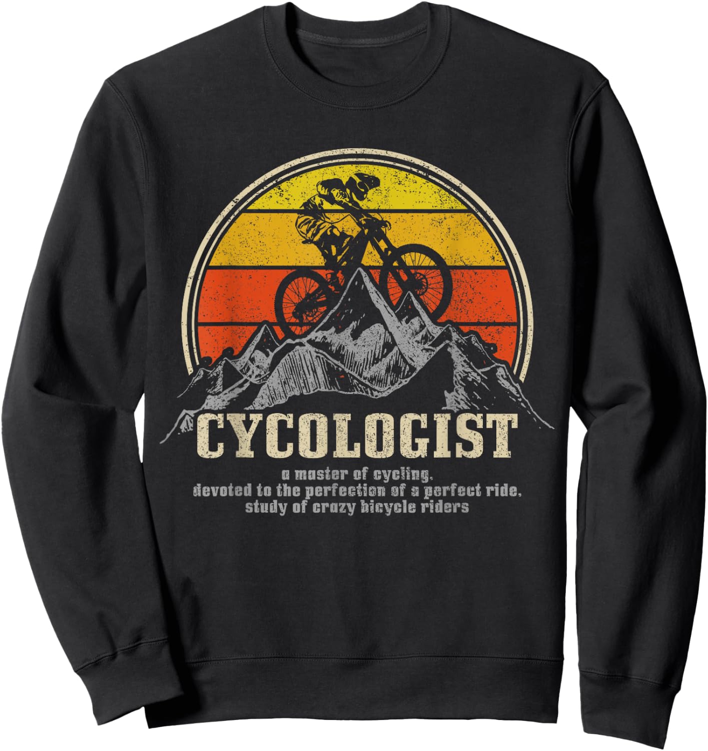 Mountain Bike Cycologist MTB Funny Mountain Biker Gift Sweatshirt - Sweatshirt | Black