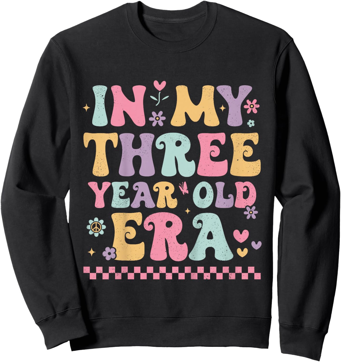 Kids In My Three Year Old Era Bday Groovy Retro 3rd Birthday Girl Sweatshirt - Sweatshirt | Black