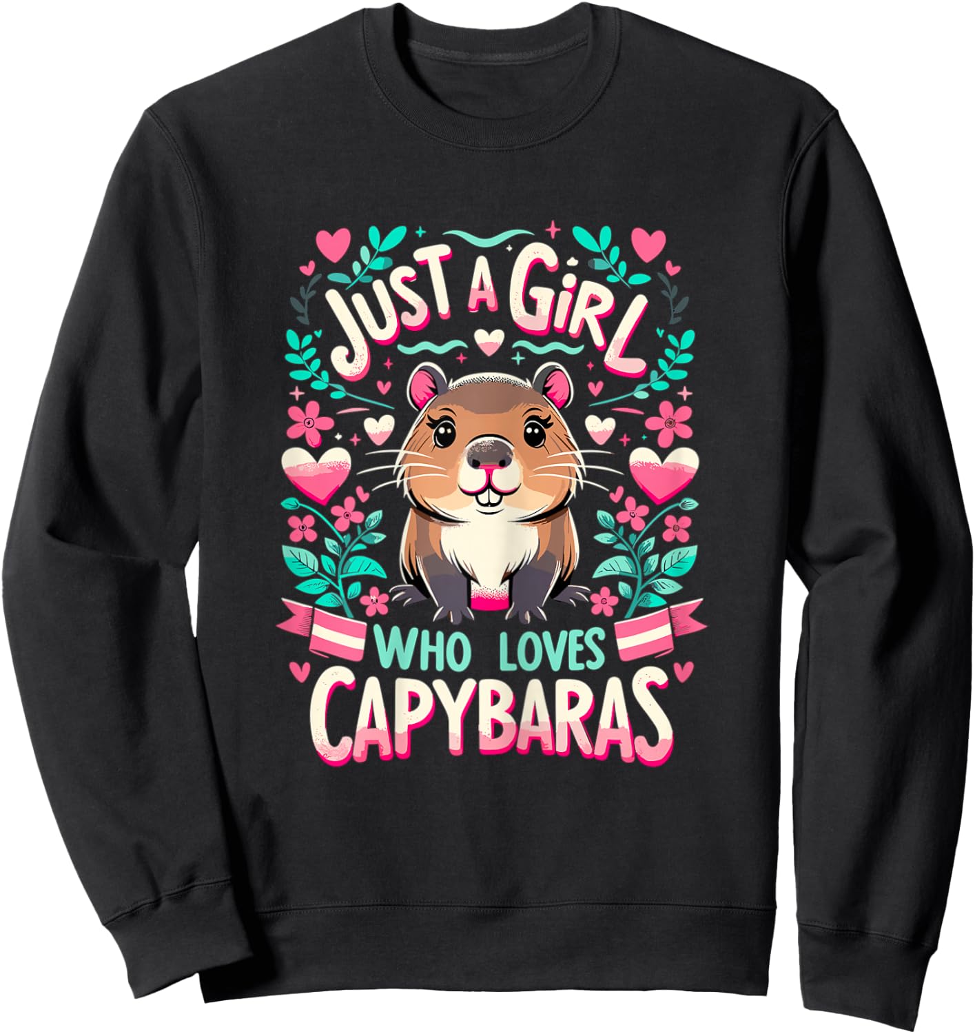 Capybara Just a Girl who loves Capybaras Sweatshirt - Sweatshirt | Black