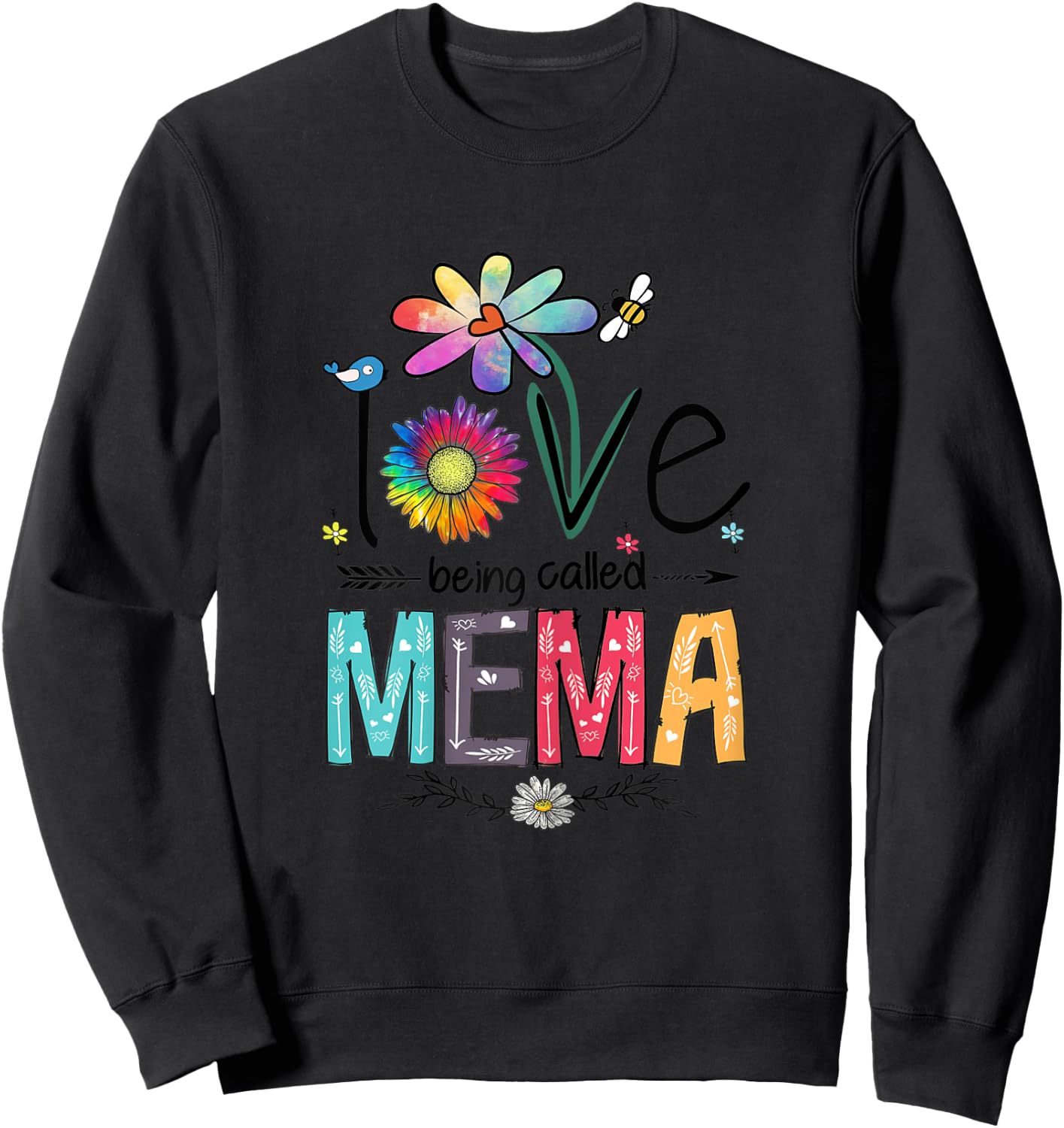 I Love Being Called Mema Daisy Flower Cute Mother's Day Sweatshirt - Sweatshirt | Black