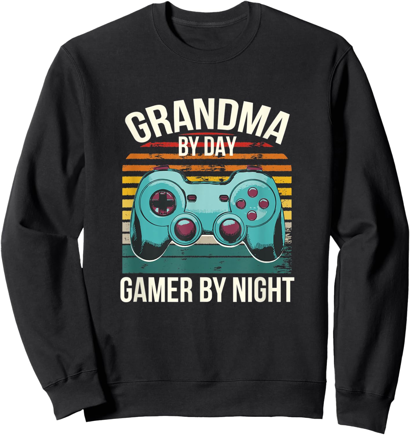 Grandma By Day Gamer By Night Grandma Gaming Gaming Sweatshirt - Sweatshirt | Black