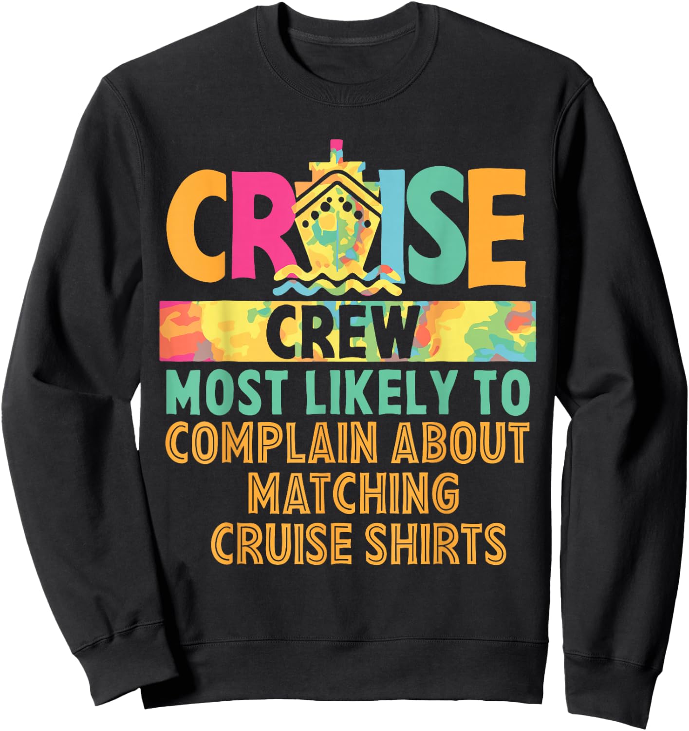 Cruise Crew Most Likely To... Hawaii Summer Vacation Funny Men Women Girls Kids Sweatshirt - Sweatshirt | Black