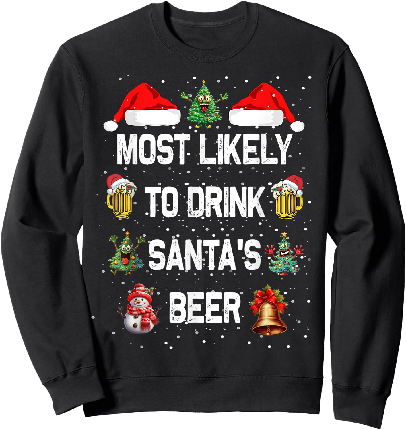 Most Likely To Drink Santa's Beer Christmas Sweatshirt - Sweatshirt | Black