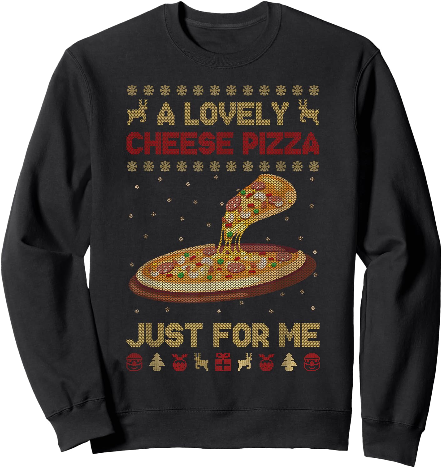 A Lovely Cheese Pizza Shirt Alone Funny Kevin X-mas Home Sweatshirt - Sweatshirt | Black