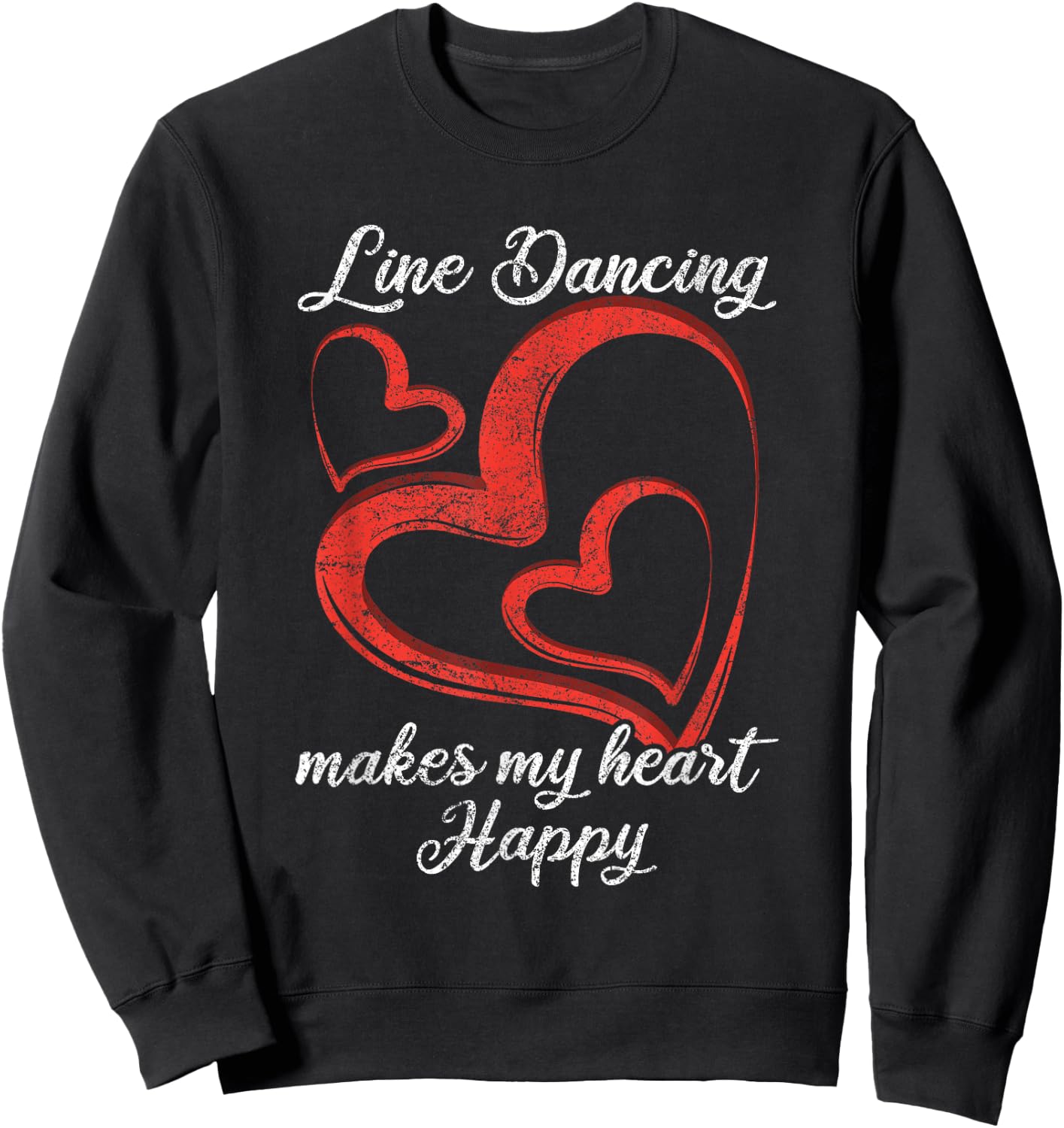 Line Dancing Makes My Heart Happy Line Dance Sweatshirt - Sweatshirt | Black