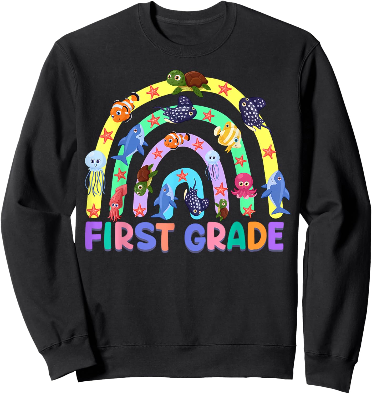 1St Grade Teacher Rainbow Ocean Animal First Grade Men Women Kids Sweatshirt - Sweatshirt | Black