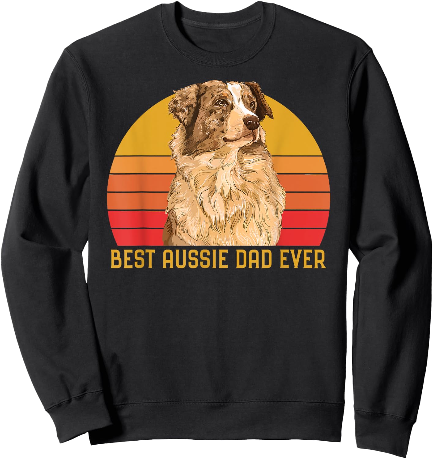 Vintage Best Aussie Dad Ever Papa Australian Shepherd Dog Sweatshirt - Sweatshirt | Black