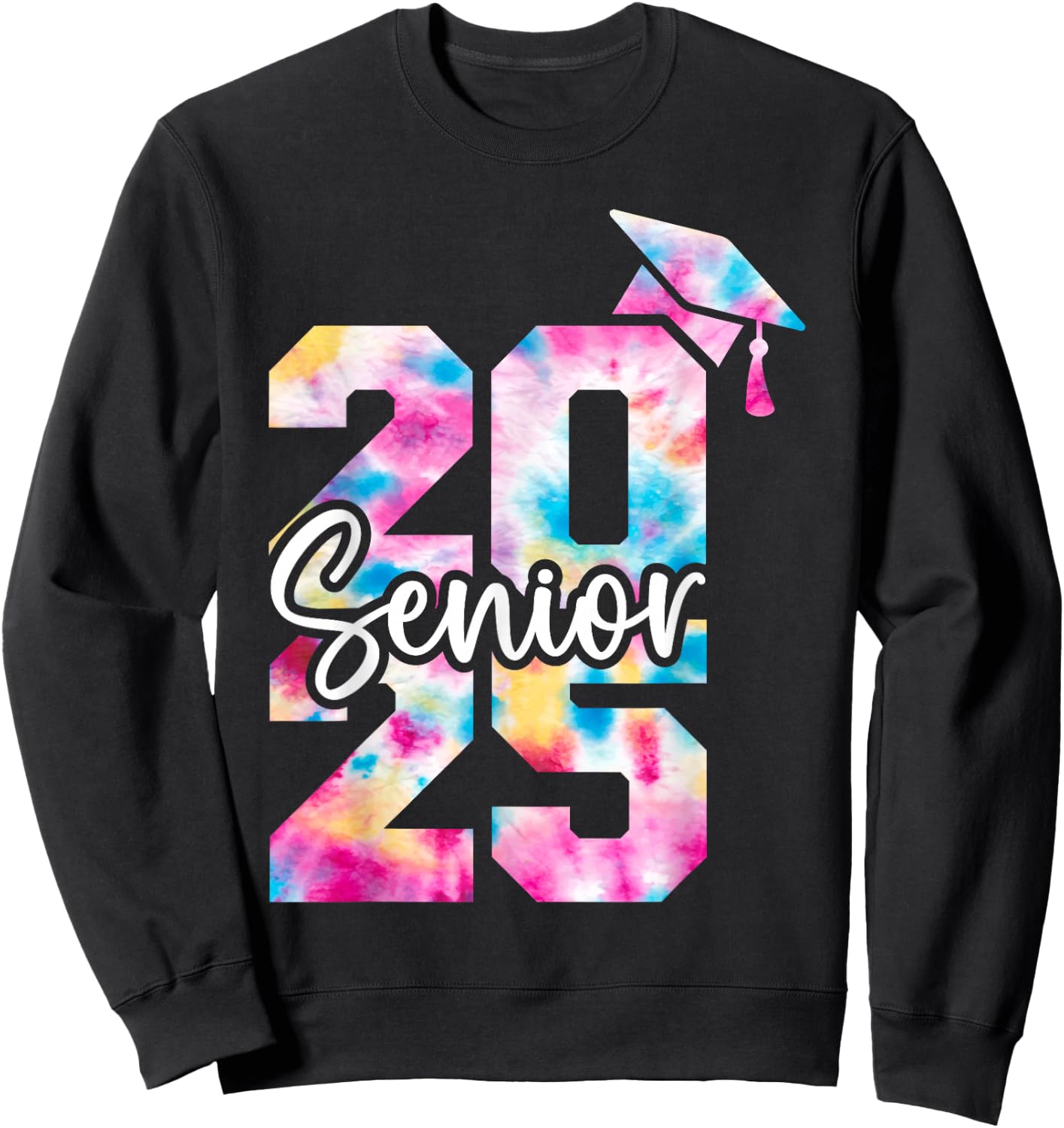 Senior 2025 Class of 2025 Tie Dye College High School Senior Sweatshirt - Sweatshirt | Black