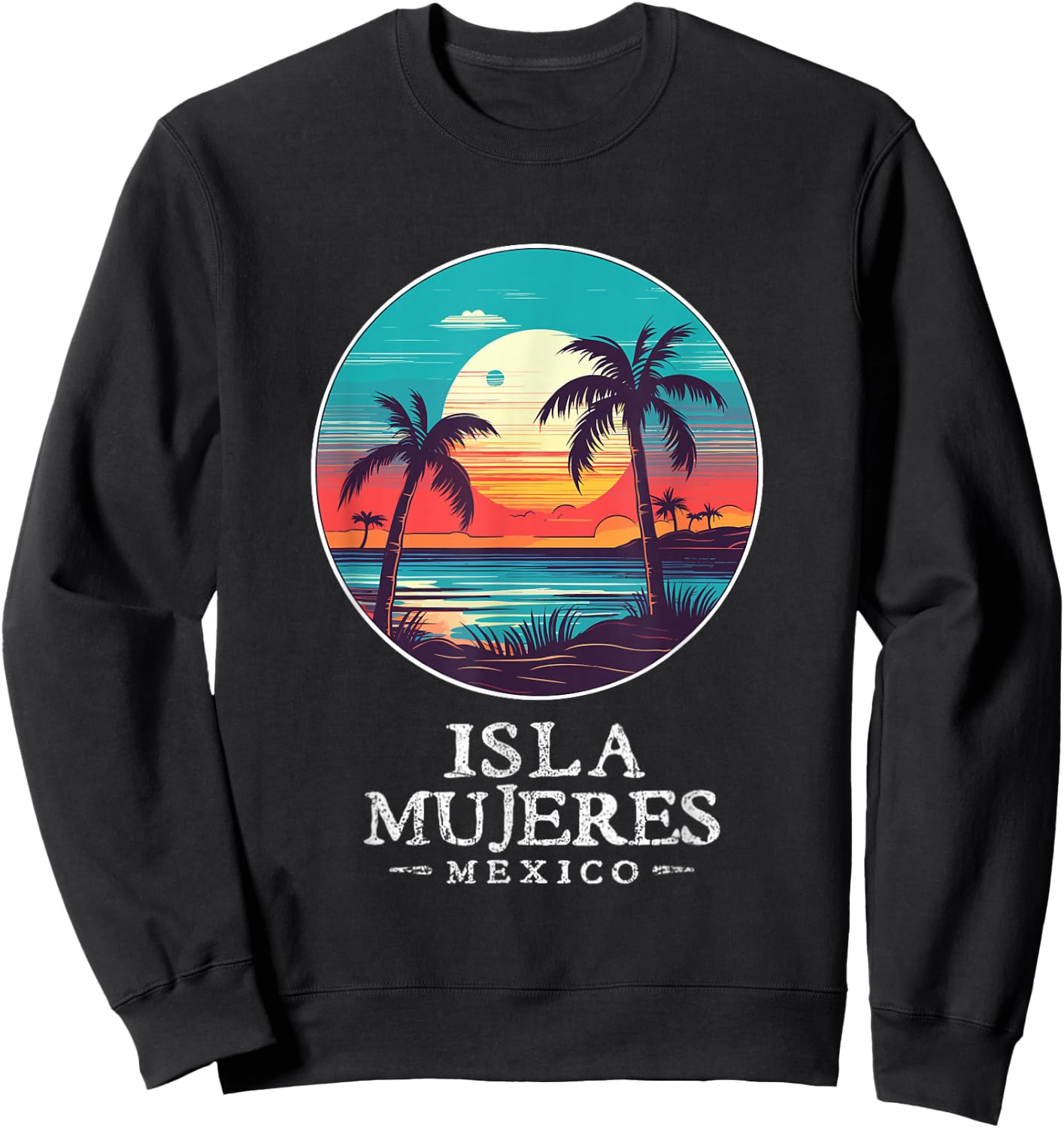 Retro Isla Mujeres Mexico Beach Sunset Souvenir Men Women Sweatshirt - Sweatshirt | Black