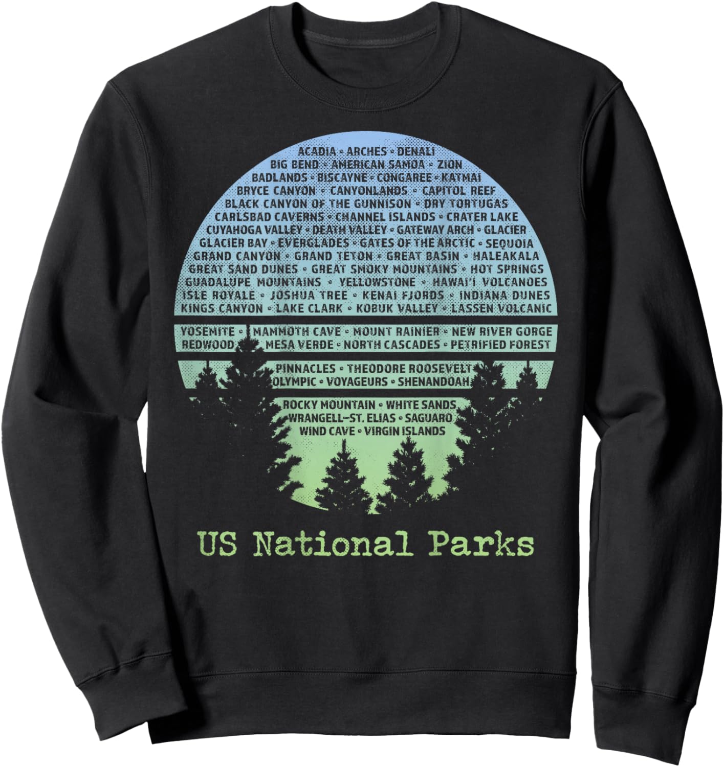 US National Parks List Word Cloud Art Design on Back Sweatshirt - Sweatshirt | Black