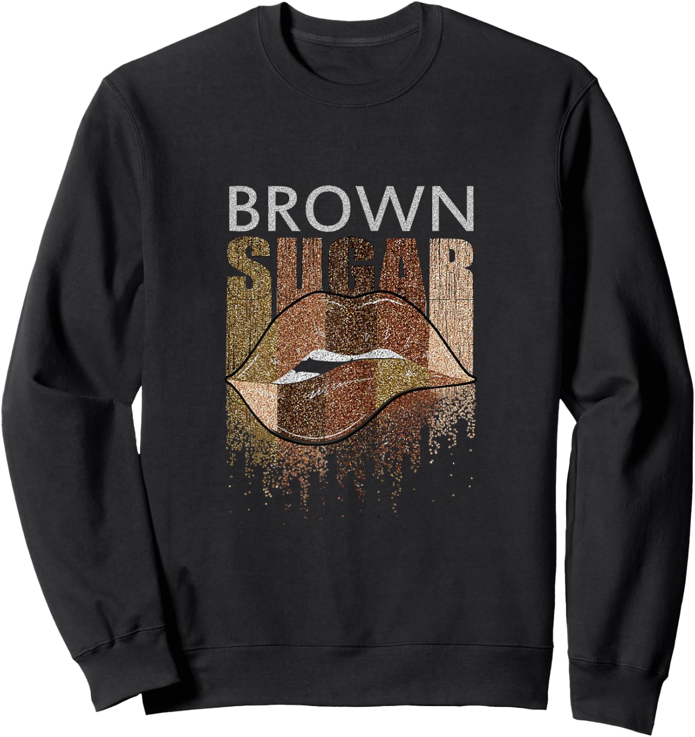 Lips Brown Sugar | Black Women Funny Gift Sweatshirt - Sweatshirt | Black