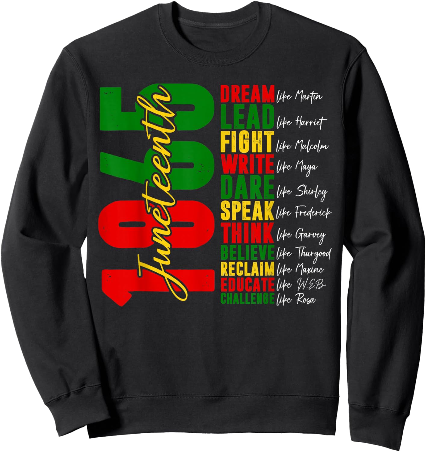 Juneteenth Shirt Dream Like Leaders Black History Women Men Sweatshirt - Sweatshirt | Black