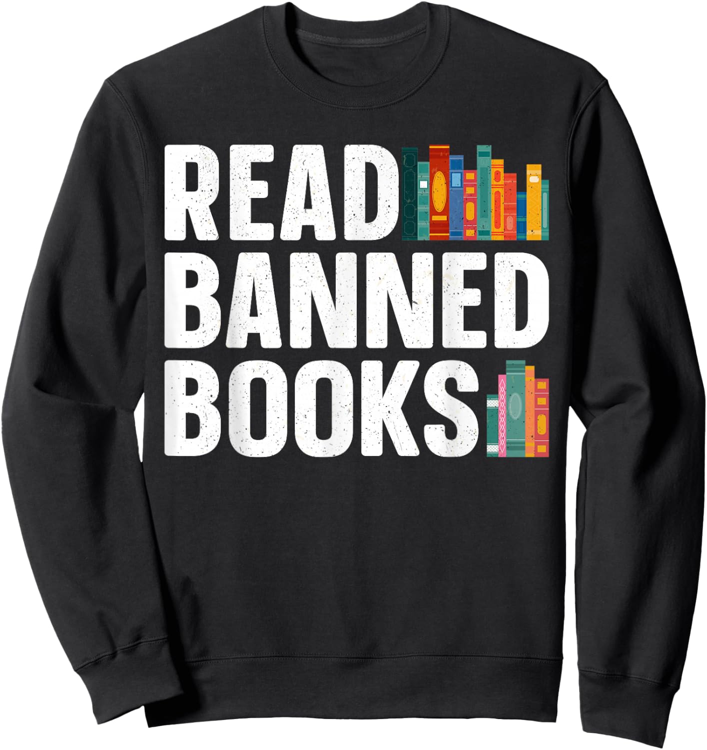 Read Banned Books Art Women Bookworm Banned Book Sweatshirt - Sweatshirt | Black