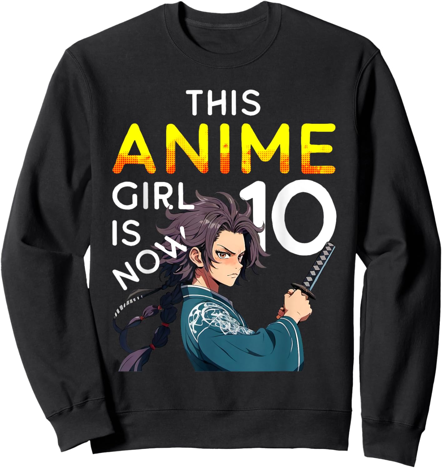 This Anime Girl Is Now 10 Years Old 10th Birthday Kawaii Kid Sweatshirt - Sweatshirt | Black