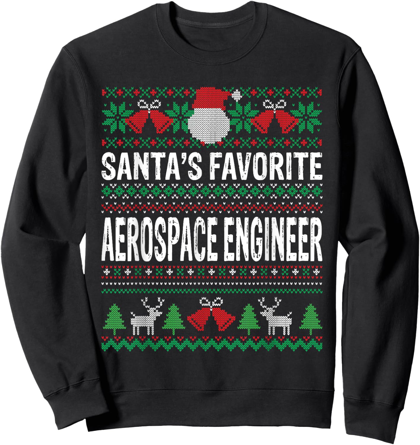 Santa's Favorite Aerospace Engineer Xmas Sweatshirt - Sweatshirt | Black