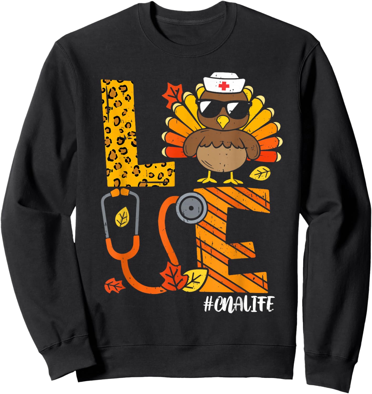 Love Turkey Thanksgiving Nurse CNA Life Fall Scrub Top Women Sweatshirt - Sweatshirt | Black
