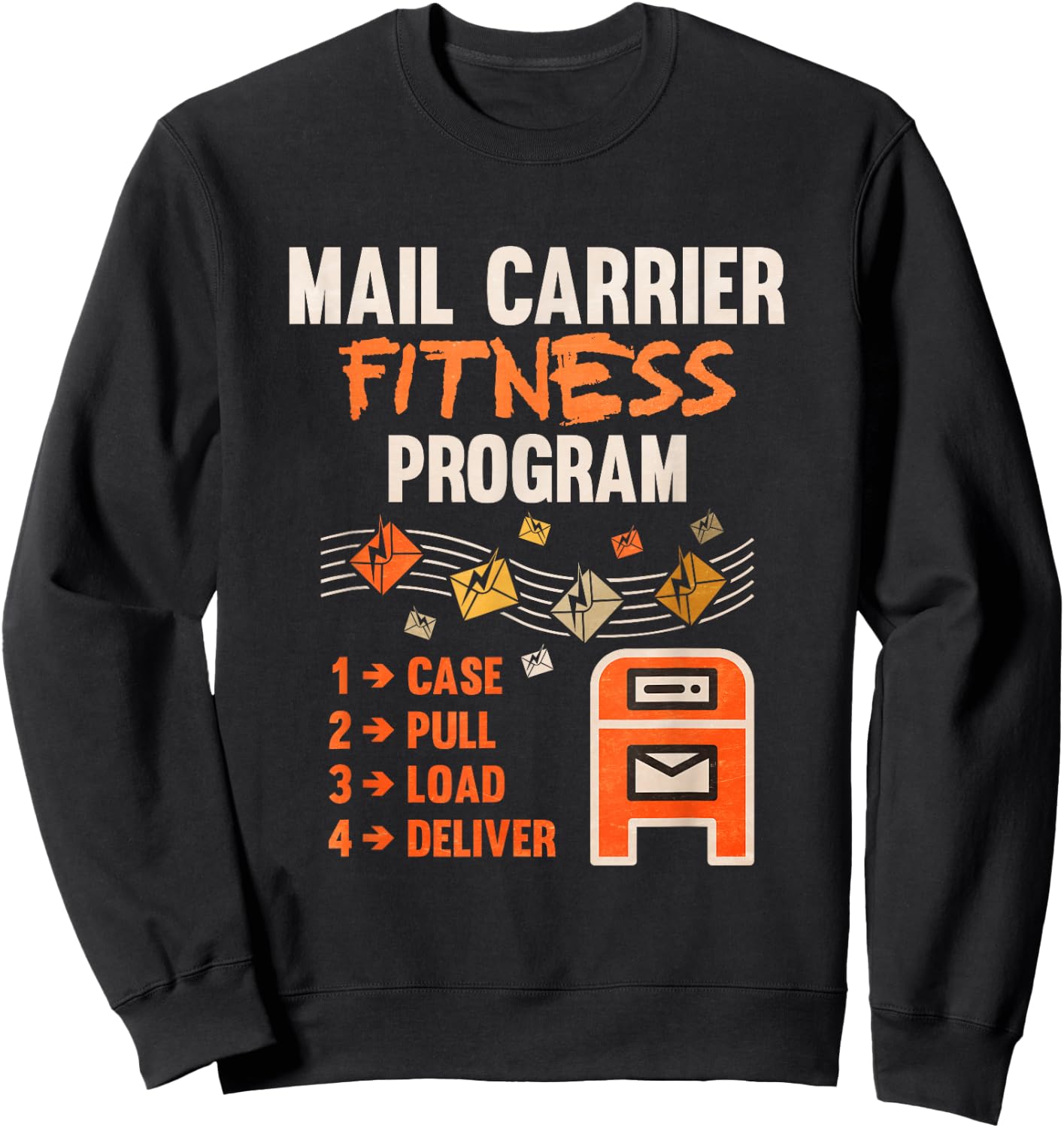 Funny Postman Mail Carrier Rural Carrier Letter Gift Sweatshirt - Sweatshirt | Black