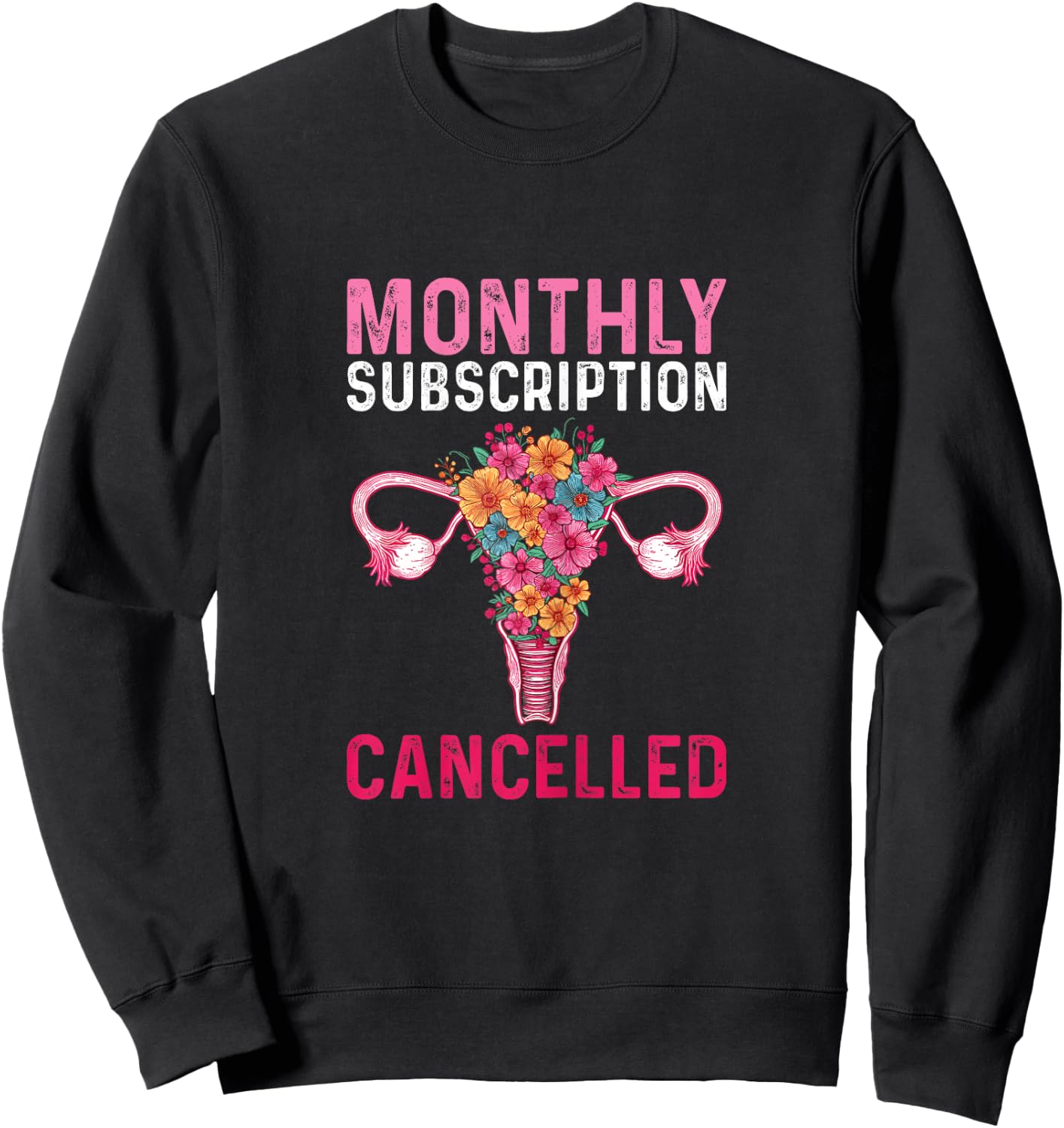 She Was Kinda Cramping My Style Pajama Women's Floral Uterus Hysterectomy 3X-Large Black Short Sleeve Modern Retro Design Sweatshirt - Sweatshirt | Black