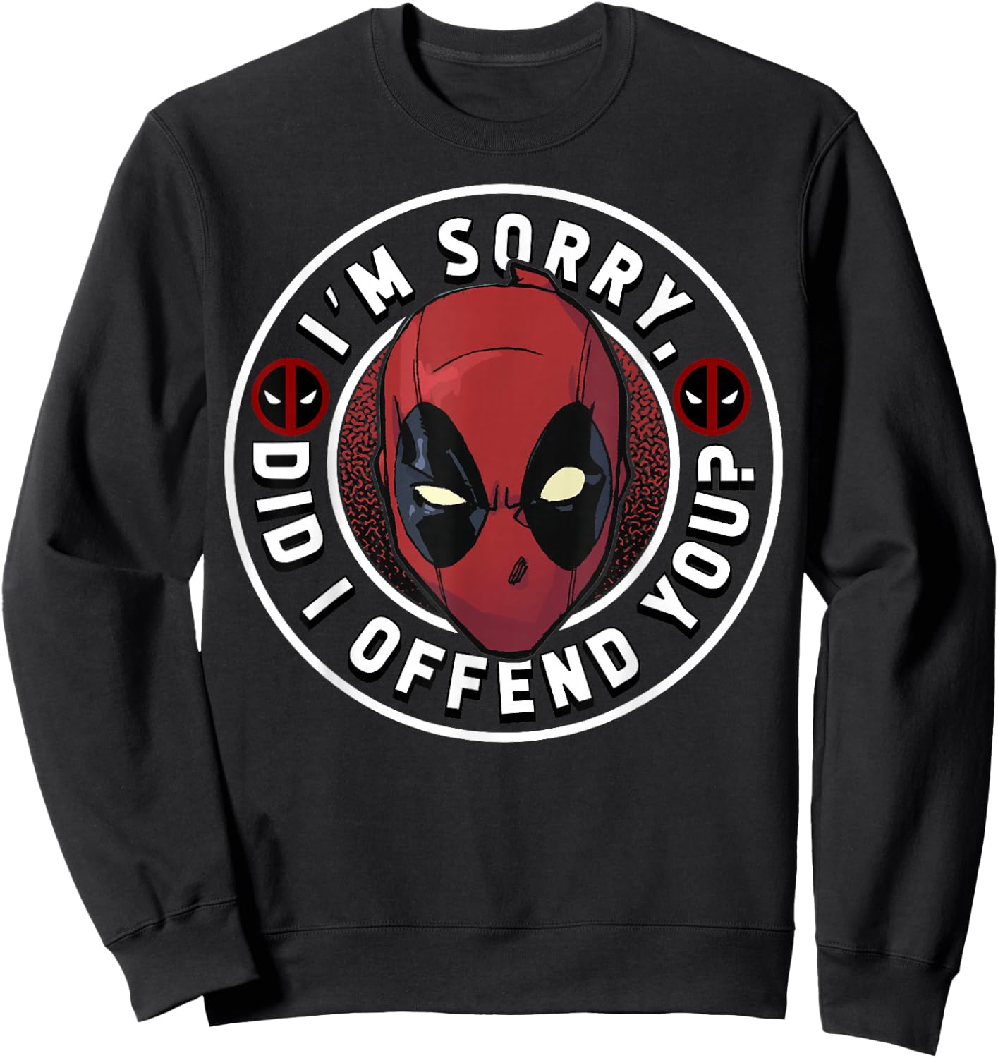 Marvel Deadpool I'm Sorry Did I Offend You Sweatshirt - Sweatshirt | Black