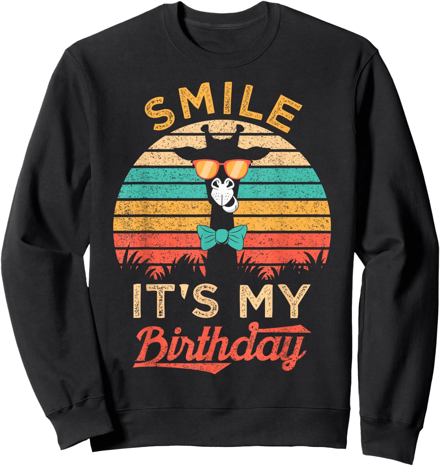 Smile It's My Birthday Funny Giraffe Glasses And Bow Tie Sweatshirt - Sweatshirt | Black