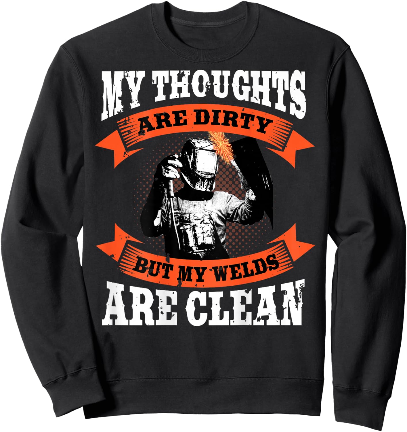 Welder Funny Welding Image On Back of Shirt Sweatshirt - Sweatshirt | Black