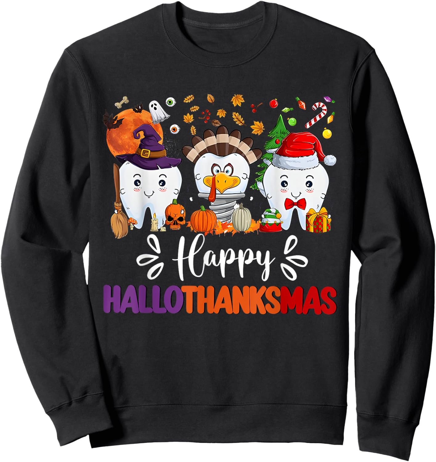 Happy HalloThanksMas Dental Boo Crew Dentist Assistant Sweatshirt - Sweatshirt | Black