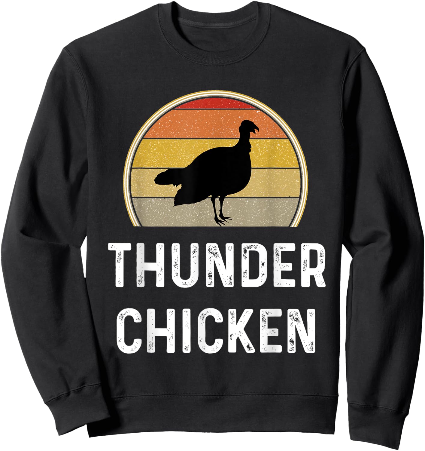 Funny Thunder Chicken Turkey Fowl Hunting Shirt Hunter Gift Sweatshirt - Sweatshirt | Black