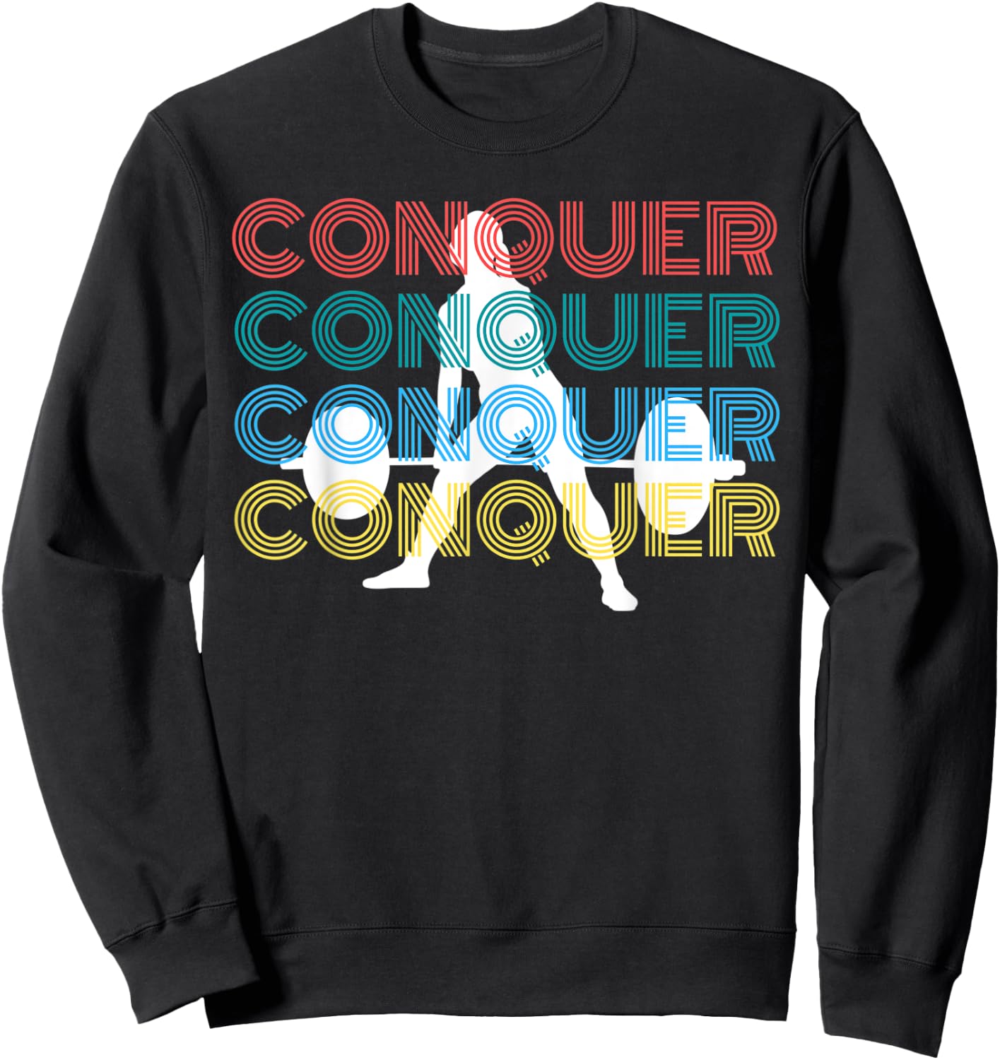Conquer Deadlift Fitness Weightlifting Gym Workout Sweatshirt - Sweatshirt | Black