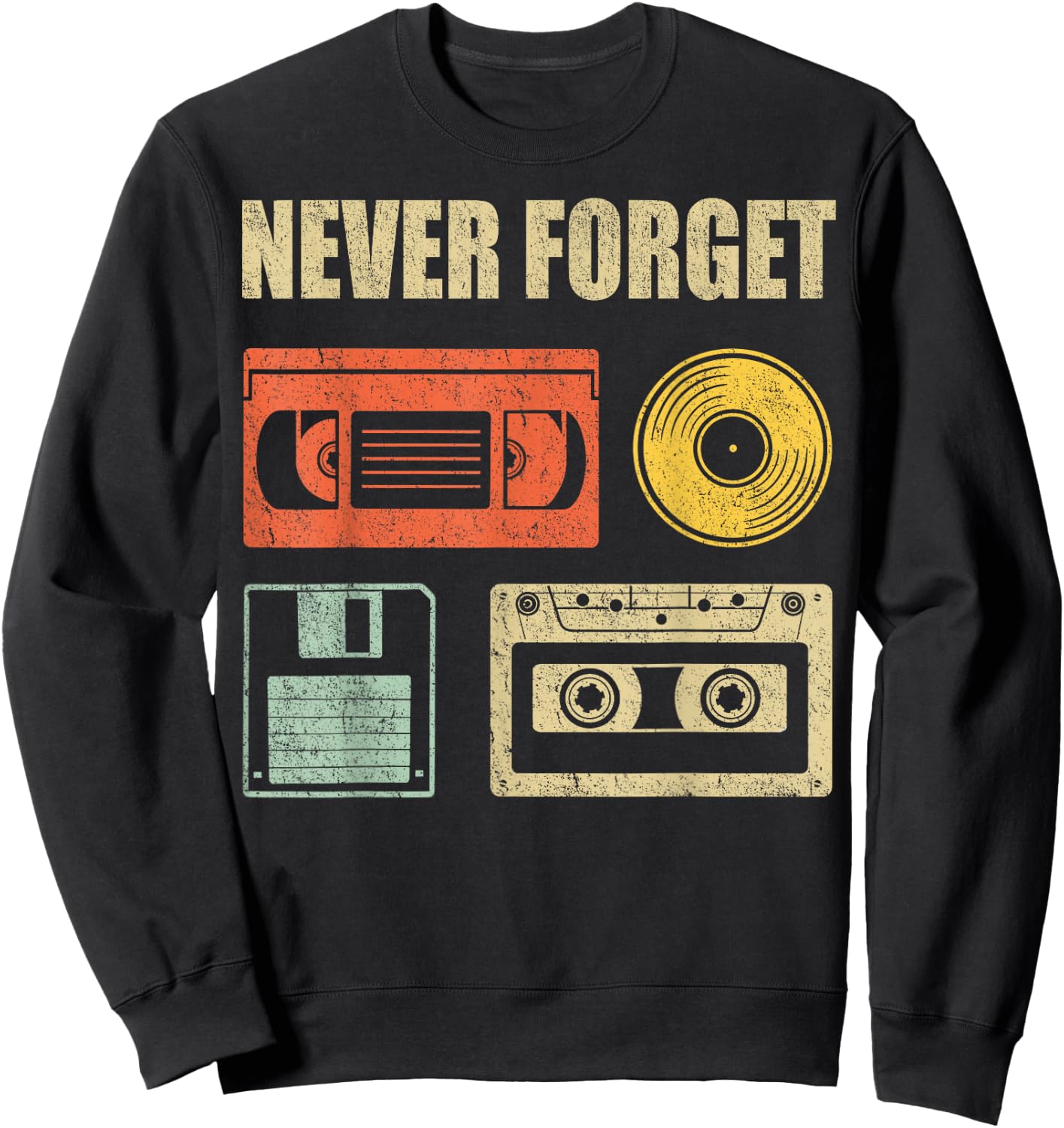 Never Forget Audio Cassette 70s 80s 90s Funny Gift Shirt Sweatshirt - Sweatshirt | Black