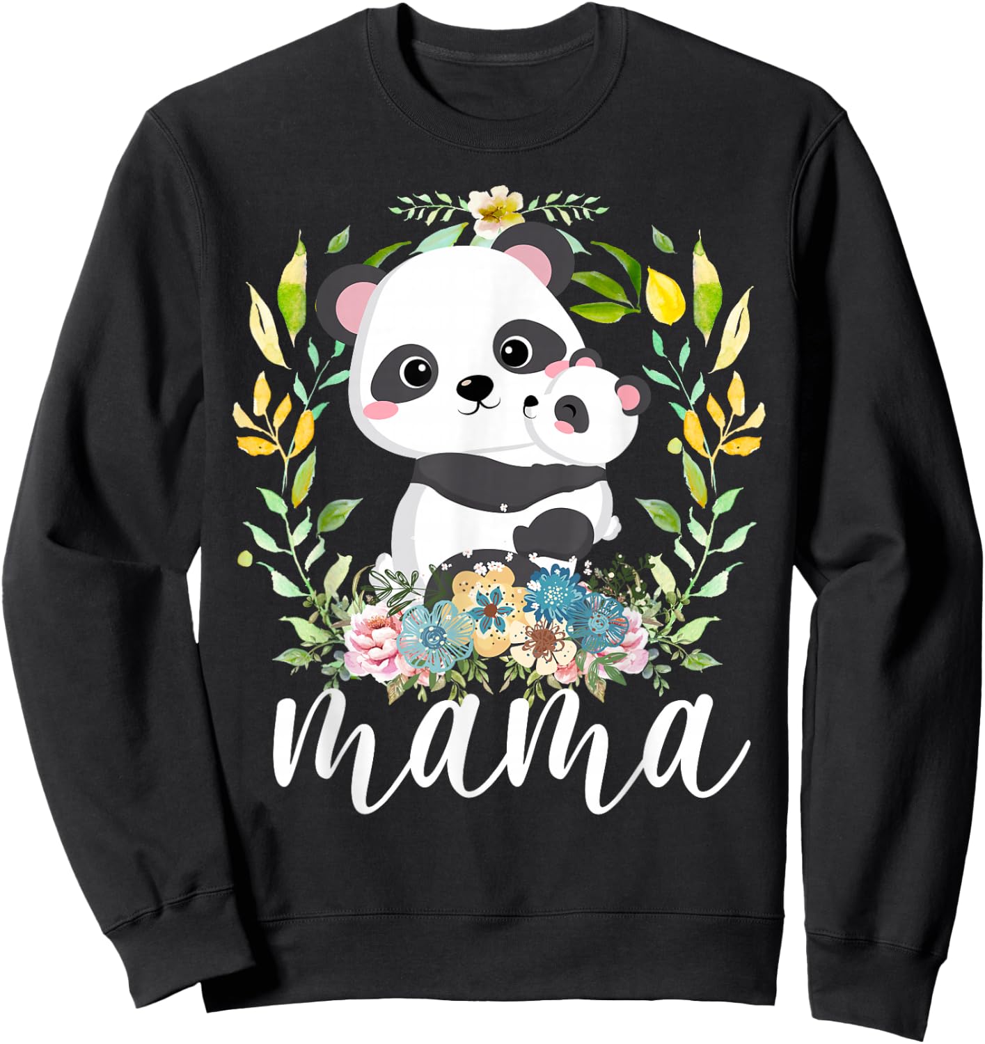 Flowers Mom & Cute Baby Panda - Animal Mama Mother's Day Sweatshirt - Sweatshirt | Black