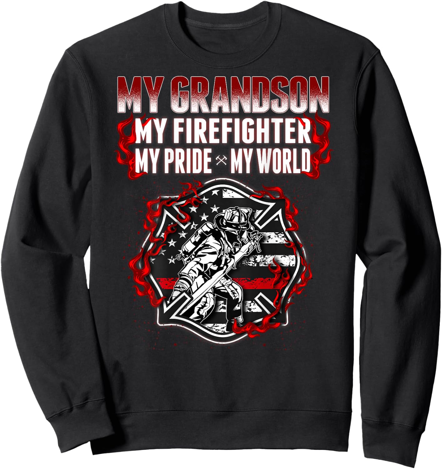 My Grandson Is Firefighter Hero Proud Fire Grandma Grandpa Sweatshirt - Sweatshirt | Black