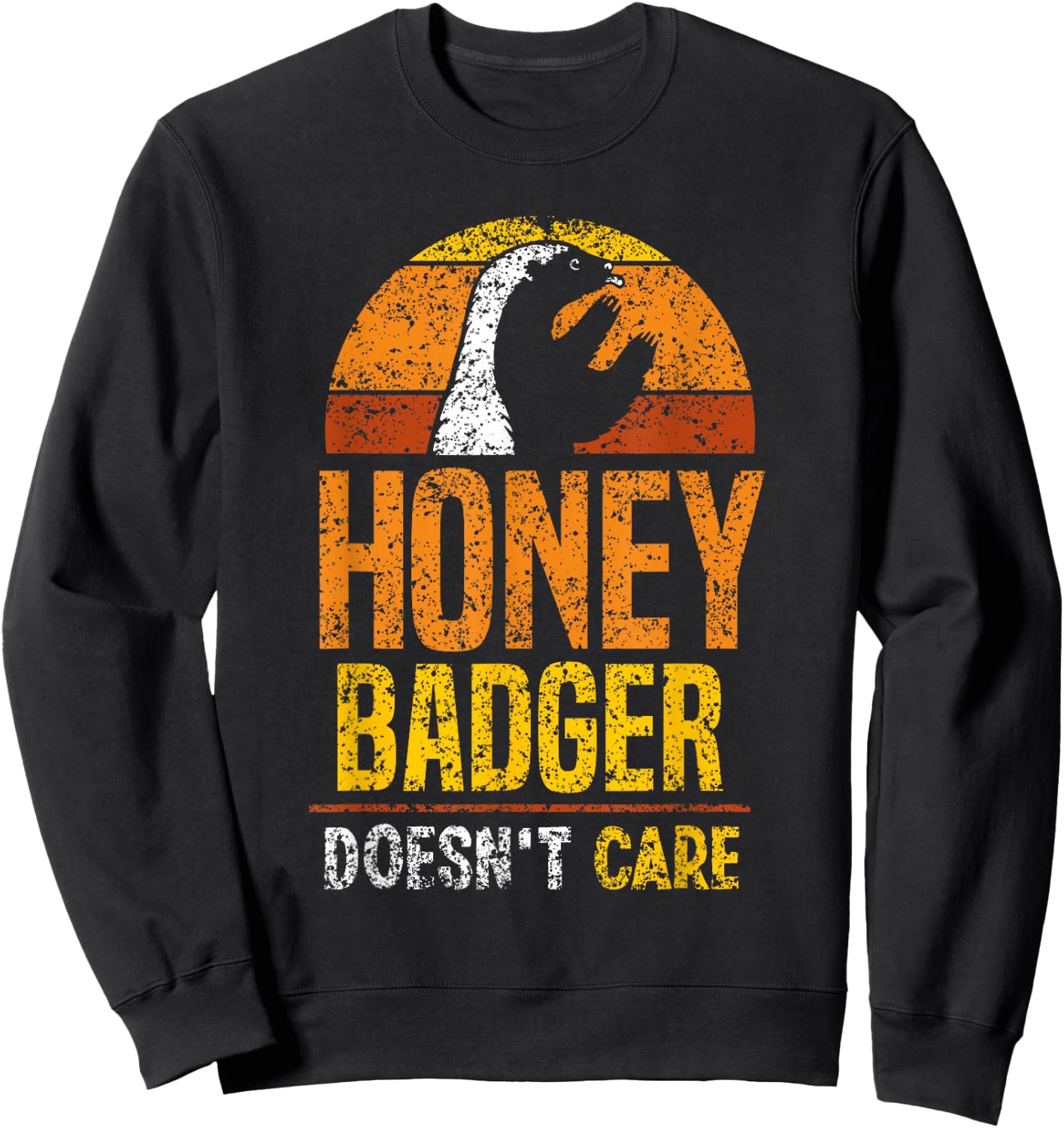 Honey Badger Doesn't Care Cute Lover Animal Honey Badger Sweatshirt - Sweatshirt | Black