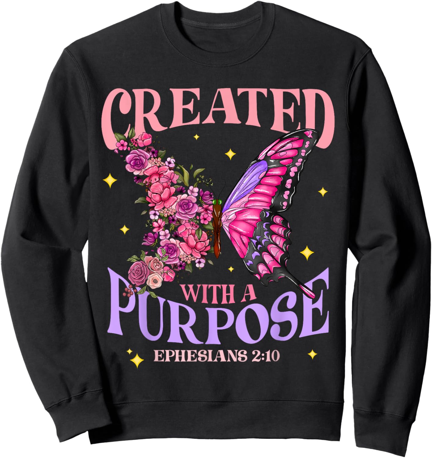 Created With A Purpose Christian Butterfly Floral Jesus Sweatshirt - Sweatshirt | Black