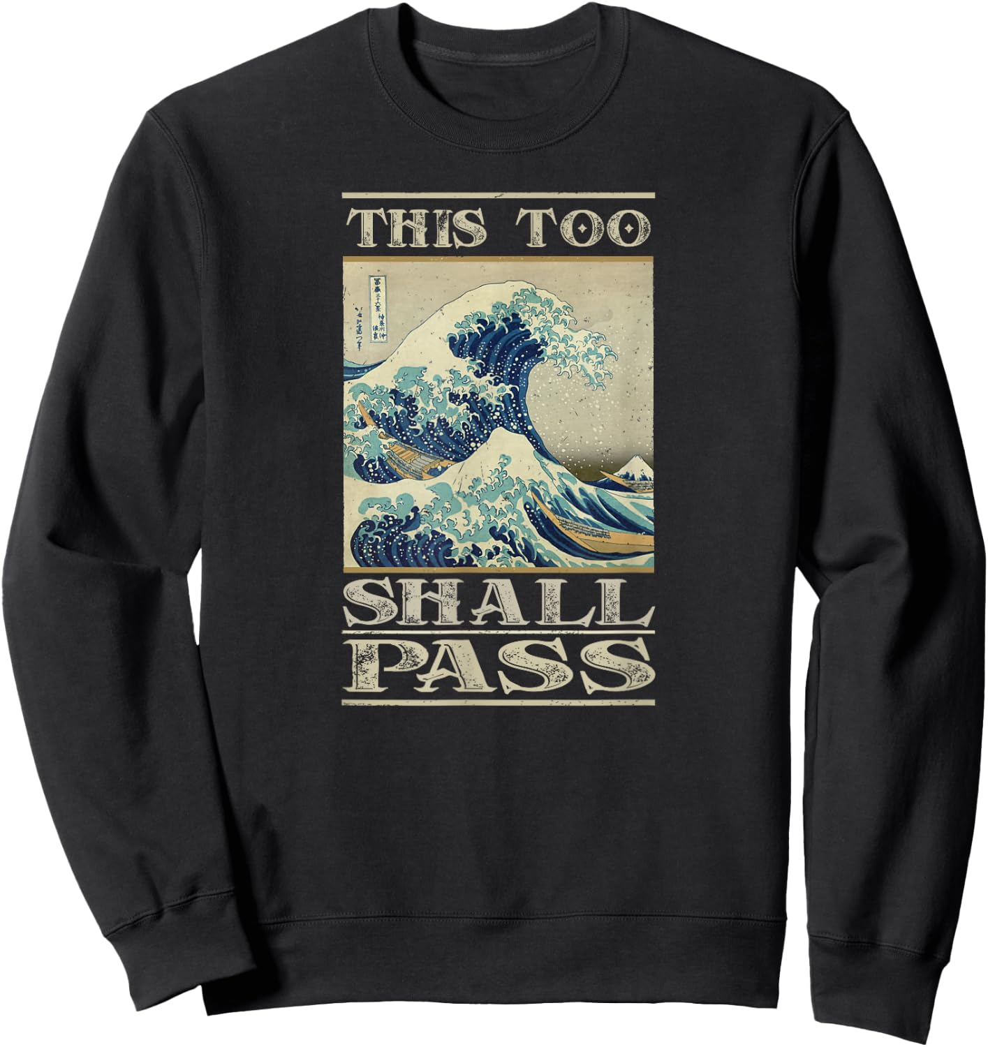 This Too Shall Pass - Great Wave Sweatshirt - Sweatshirt | Black