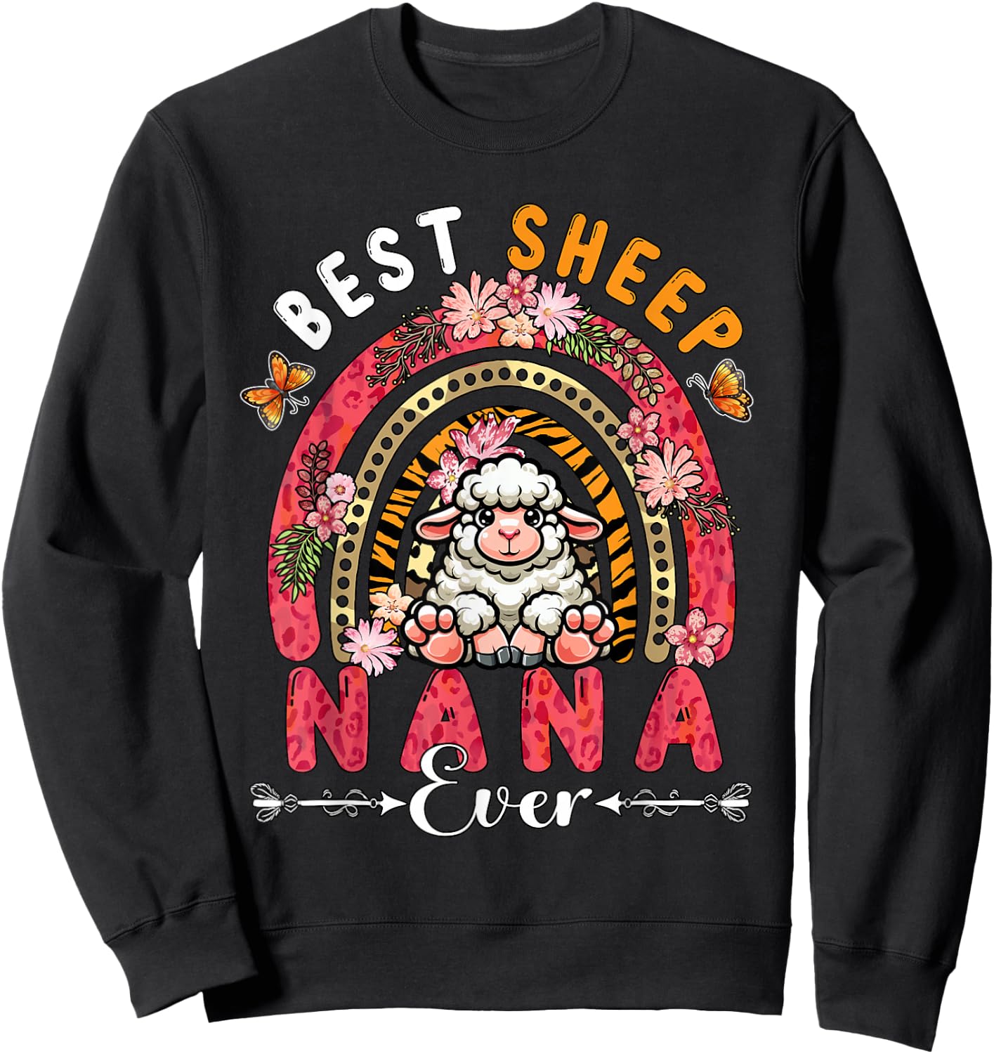 Best Sheep Nana Ever Mother's Day Flowers Rainbow Farm Sweatshirt - Sweatshirt | Black