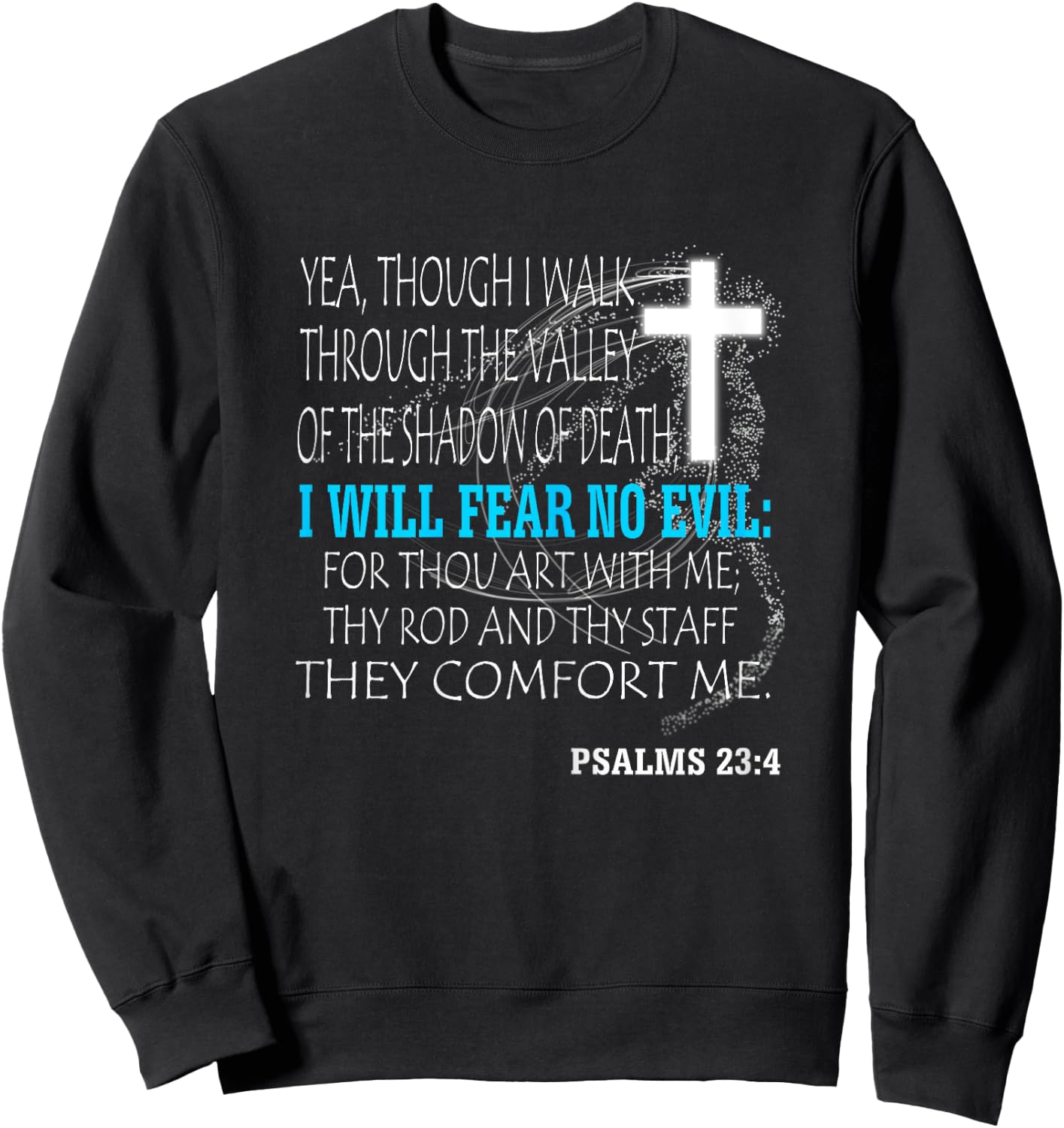 Psalms 23:4 Sweatshirt - Sweatshirt | Black