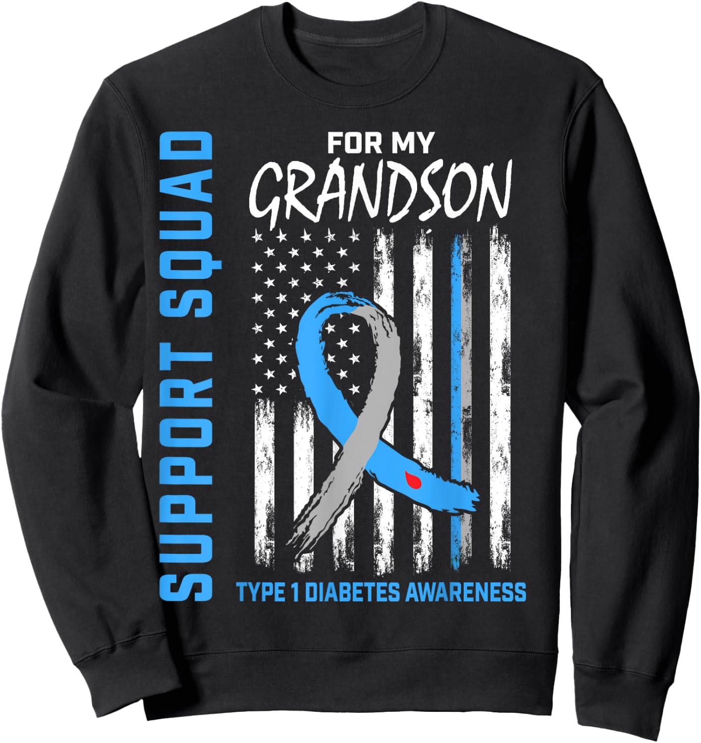 Type One Diabetes Awareness Shirt Grandson Support T1D Flag Sweatshirt - Sweatshirt | Black