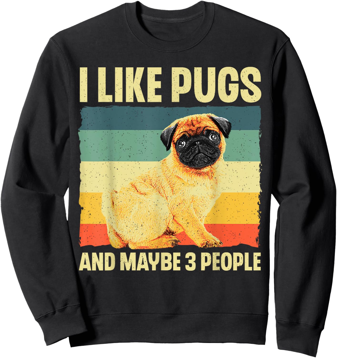 Cool Pug Design Women Puppy Pet Dog Breed Pug Lover Sweatshirt - Sweatshirt | Black