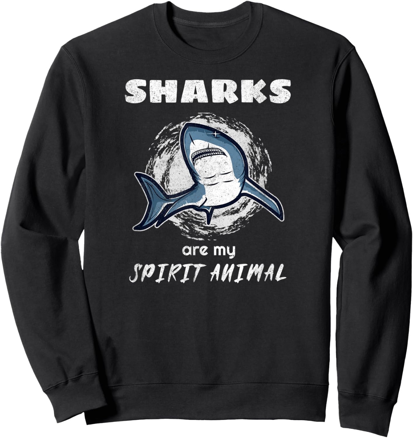 Sharks Are My Spirit Animal Sweatshirt - Sweatshirt | Black