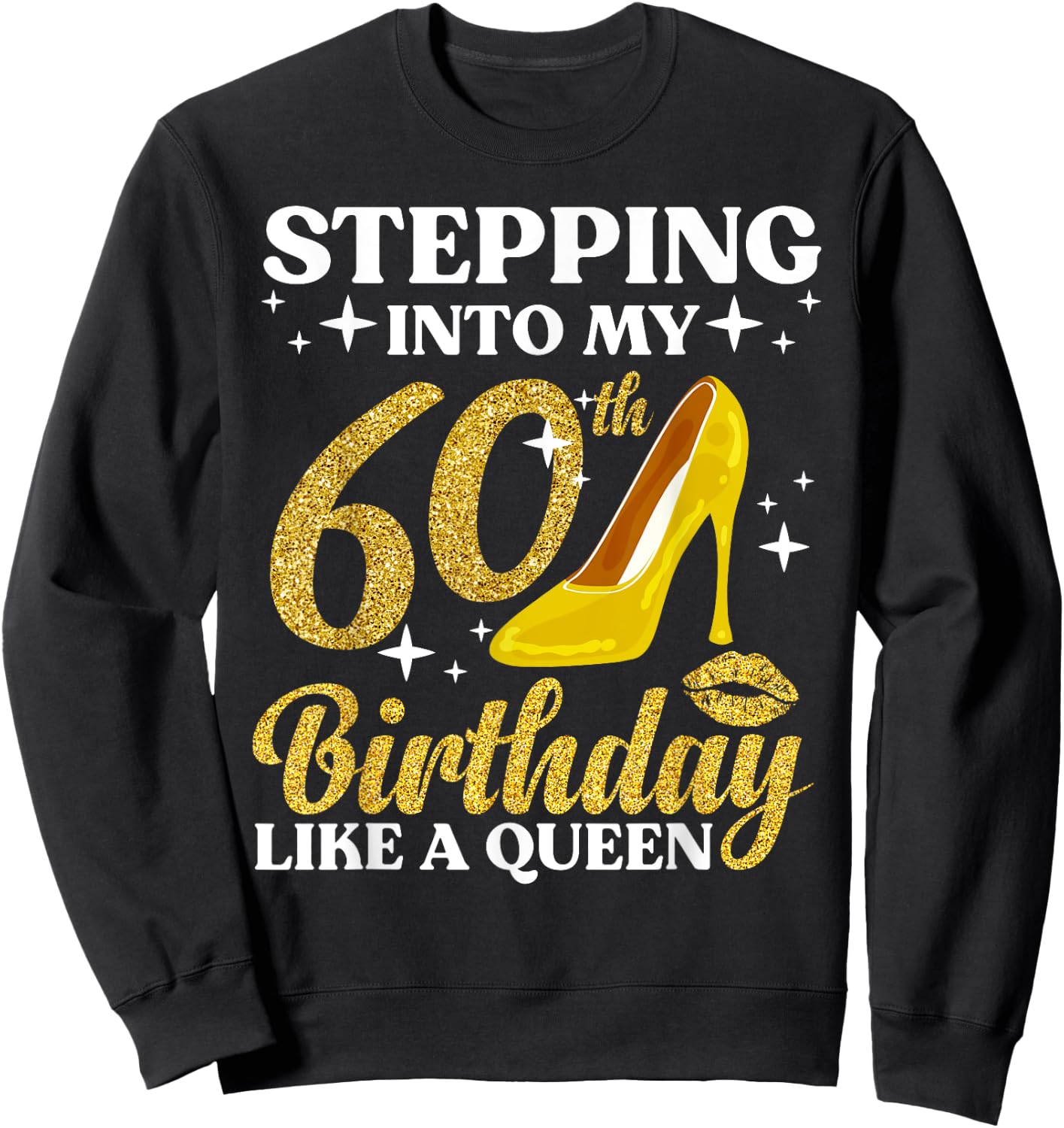 60th Birthday Art Ladies Girls Turning 60 Gag Idea Sweatshirt - Sweatshirt | Black